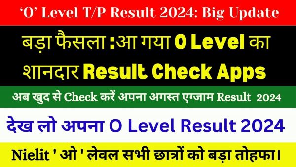 How to check o level result 2024?