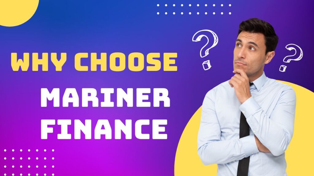 Mariner Finance:Your Trusted Partner