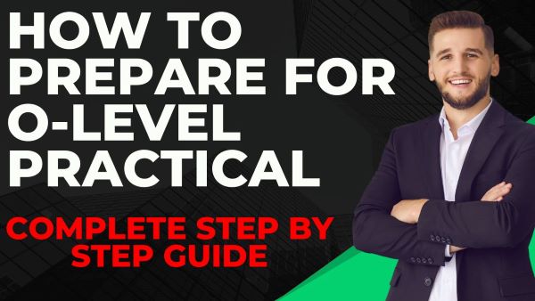 How to prepare for O-level practical