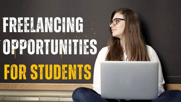 Freelancing Opportunities For Students