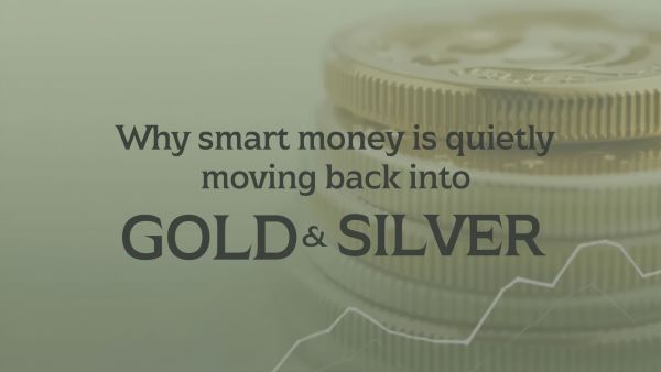 Why smart money is quietly moving back into gold and silver